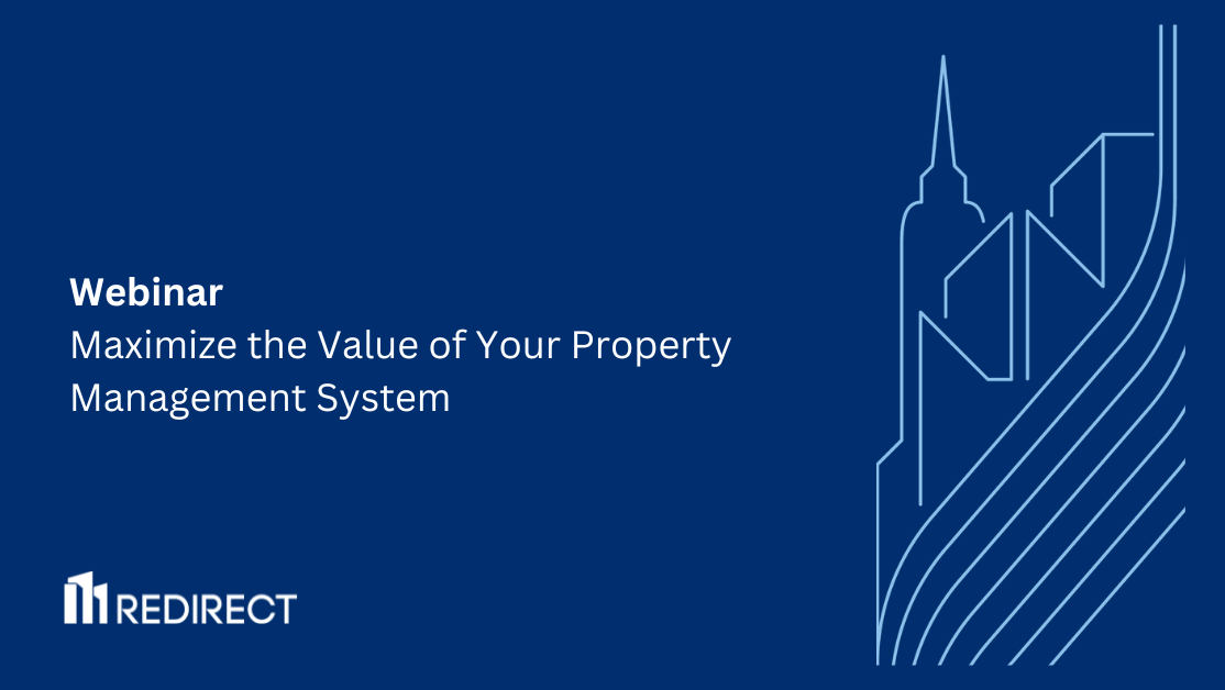 Maximize The Value Of Your Property Management System®